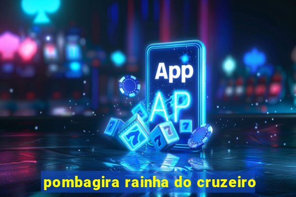 pombagira rainha do cruzeiro